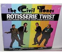 Civil Tones, the - Rotisserie Twist
