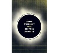 Civil Twilight by Jeffrey Schultz Paperback Book Jeffrey Schultz (Auteur)