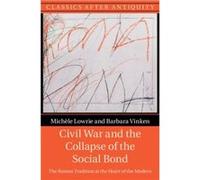 Civil War and the Collapse of the Social Bond by Barbara LudwigMaximiliansUniversitat Munchen Vinken Barbara LudwigMaximiliansUniversitat Munchen Vinken (Auteur)