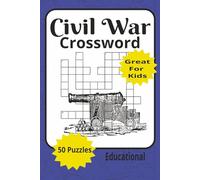 Civil War Crossword: History Crossword, US Civil War Puzzle, 110 Page 50 Puzzle, American History for Kids