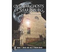 Civil War Ghosts Of Sharpsburg