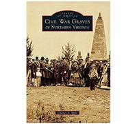 Civil War Graves Of Northern Virginia