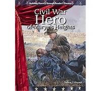 Civil War Hero of Marye's Heights, Building Fluency Through Reader's Theater: Expanding and Preserving the Union Debra J. Housel (Auteur)