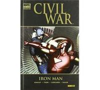 Civil War: Iron Man - Tieri, Frank, [et al.], Johnson, Staz (dib.), Zircher, Patrick (dib.), Haun, Jeremy (dib.) Tieri, Frank, [et Al ], Johnson, Staz Dib , Zircher, Patrick Dib , Haun, Jeremy Dib (Au