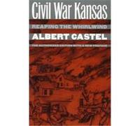 Civil War Kansas, Modern War Studies Albert Castel (Auteur)