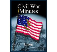 Civil War Minutes - Union