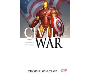 Civil War t05: choisir son camp
