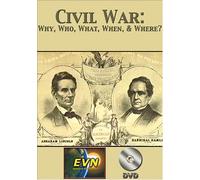 Civil War: Why, Who, What, When, & Where? DVD