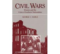 Civil Wars : Women And The Crisis Of Southern Nationa Women In American History