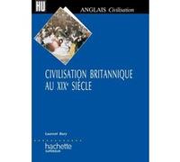 Civilisation britannique au XIXe siècle Laurent Bury (Auteur)