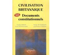 Civilisation britannique - Documents constitutionnels - Nouvelle édition - Danièle Frison - Ellipses - broché - Scolaire / Universitaire