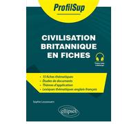Civilisation britannique en fiches - Sophie Loussouarn - Ellipses - broché - Méthode de langue