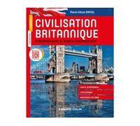 Civilisation britannique - Problématiques et enjeux contemporains - Marie-Céline Daniel - Armand Colin - broché - Méthode de langue