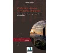 Civilisation chinoise et minorités ethniques: L'émancipation des aborigènes de Taiwan Un modèle ?