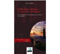 Civilisation chinoise et minorités ethniques Olivier Lardinois (Auteur)