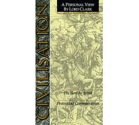 Civilisation (Civilisation) - Programme 5 : Le héros en tant qu'artiste et programme 6 : Protest et communication (BBC Production) [VHS]