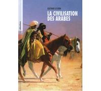 Civilisation des arabes (la) - Gustave Le Bon - Al Bustane - broché - Essai