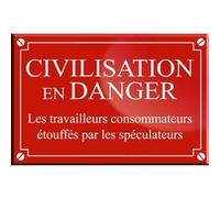 CIVILISATION EN DANGER - 20x13cm - Sticker/autocollant G