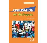 Civilisation en dialogues : Niveau Intermediaire (1CD audio)