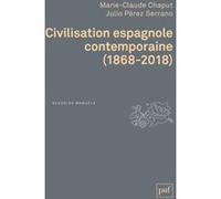 Civilisation espagnole contemporaine: (1868-2018)