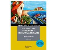 Civilisation espagnole et hispano-américaine - Monica Dorange - Hachette Superieur - broché - Scolaire / Universitaire
