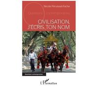 Civilisation, J'écris Ton Nom
