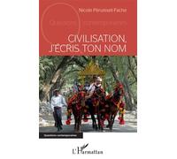 Civilisation, J'écris Ton Nom