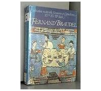 Civilisation matérielle, économie et capitalisme, XVe-XVIIIe siècle Tome 3 : Le Temps du Monde