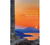 Civilisation profane - La perte du sacré