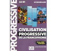 Civilisation progressive de la francophonie - Niveau intermédiaire (A2/B1) - Livre
