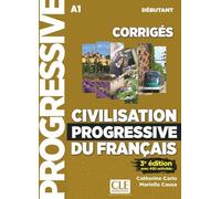 Civilisation progressive du français débutant corrigés A1 3ème édition avec 450 activités Livret de corrigés, Niveau débutant, 3ème édition - Catherine Carlo - Cle International - broché - Méthode de 