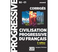 Civilisation progressive du français - Niveau avancé (B2/C1) - Corrigés - 2ème édition