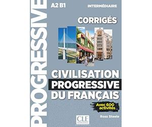 Civilisation progressive du français - Niveau intermédiaire (A2/B1) - Corrigés - 2ème édition