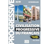 Civilisation progressive du français - Niveau intermédiaire (A2/B1) - Livre + Livre-web + Audio téléchargeable en ligne