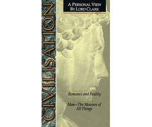 Civilisation - Romance & Réalité / Homme - La Mesure de Toutes Choses [VHS]