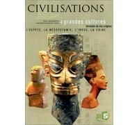 Civilisations - 4 grandes cultures : L'Egypte / La Mésopotamie / L'Indus / La Chine