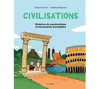 Civilisations Evelyne Ferron (Auteur), Jordanne Maynard (Illustration)