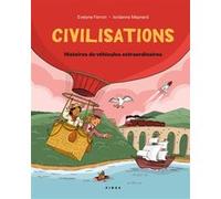 Civilisations Evelyne Ferron (Auteur), Jordanne Maynard (Illustration)