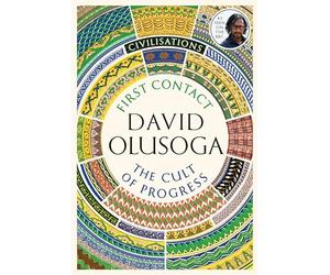 Civilisations: First Contact / the Cult of Progress