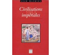 Civilisations impériales, tome 2