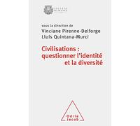 Vinciane Pirenne-Delforge – Civilisations – Questionner l'identité et la diversité – Broché