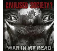 Civilised Society - War in My Head -Mcd-