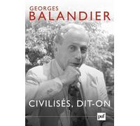 Civilisés, Dit-On