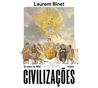 Civilizações - Laurent Binet - COMPANHIA DAS LETRAS - ebook (ePub) - Livre