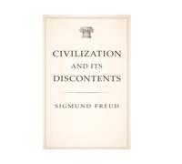 Civilization and Its Discontents: The Psychological Cost of Progress and the Struggle for Human Happiness