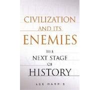 Civilization And Its Enemies