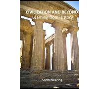 Civilization & Beyond: Learning from History