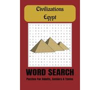 Civilization (Egypt) Word Search Puzzle Book: Word Searches With Easy Read Print About Civilizations, Egypt, Nill And More | 6x9 inches, 110 Pages | ... … Gift For Vacations, Holidays And Free Time