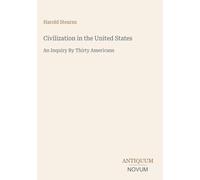 Civilization in the United States: An Inquiry By Thirty Americans