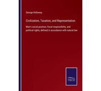 Civilization, Taxation, And Representation